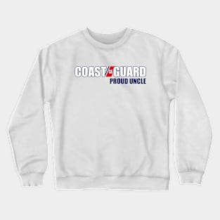 Coast Guard - Proud Uncle Crewneck Sweatshirt